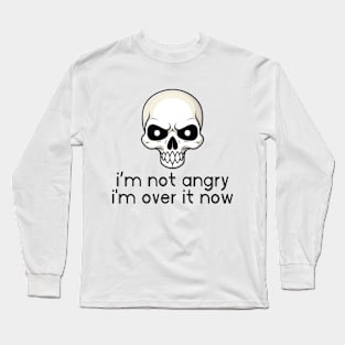 NOT angry skull Long Sleeve T-Shirt